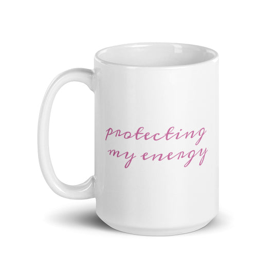 Protecting My Energy Mug